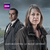 Télécharger Unforgotten: Le passé déterré (VF)