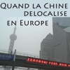 Acheter Quand la Chine délocalise en Europe en DVD
