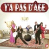 Télécharger Y'a pas d'âge, Saison 1, Vol. 1