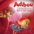 Télécharger Adibou, Aventure dans le corps humain : Utiliser ses 5 sens