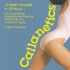 Acheter Callanetics: 10 Years Younger in 10 Hours en DVD