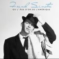 Télécharger Frank Sinatra ou l'âge d'or de l'Amérique