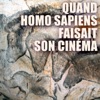 Télécharger Quand Homo sapiens faisait son cinéma