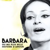 Télécharger Barbara ou ma plus belle histoire d'amour