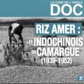 Télécharger La Case de l'Oncle Doc - Riz amer : les indochinois en Camargue (1939-1952)