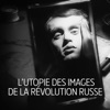 Télécharger L'utopie des images de la révolution russe