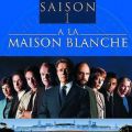 Télécharger .A la Maison Blanche, Saison 1
