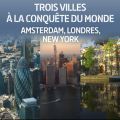 Télécharger 3 villes à la conquête du monde : Amsterdam, Londres, New York