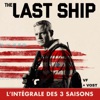 Acheter The Last Ship, l’intégrale des 3 saisons (VF + VOST) en DVD