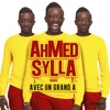 Télécharger Ahmed Sylla : Avec un Grand A