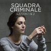 Télécharger Squadra Criminale, Saisons 1 & 2 (VOST)