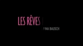 Les Rêves Dansants Sur Les Pas De Pina Bausch en streaming 
