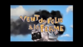 Vent De Folie à La Ferme en streaming 