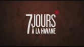 7 Jours à La Havane en streaming 