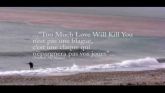 Too Much Love Will Kill You en streaming 