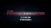 THE FOOTBALLERS en streaming 