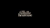 Une Famille Heureuse en streaming 