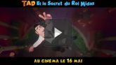 Tad Et Le Secret Du Roi Midas en streaming 