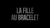 La Fille Au Bracelet streaming 